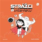 Martin Kožíšek - Strážci na internetu